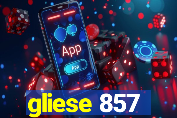 gliese 857